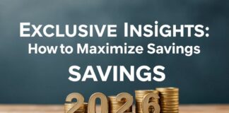 Exclusive Insights: How to Maximize Savings in 2026 Exclusive Insights: How to Maximize Savings in 2026